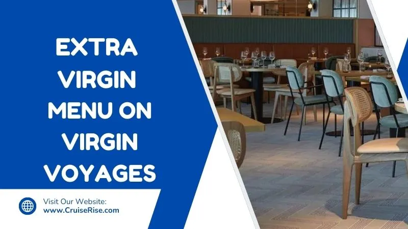 Virgin Voyages Extra Virgin menu Feature Image