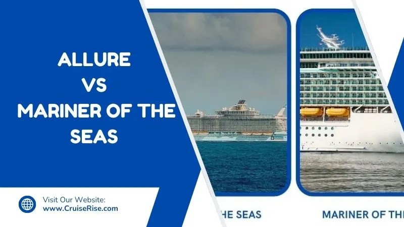 allure of the seas vs mariner of the seas Feature image